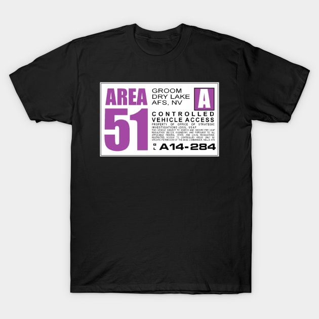 Area 51 Purple Sign T-Shirt by Starbase79